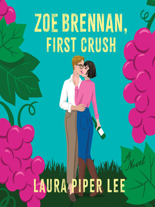 Title details for Zoe Brennan, First Crush by Laura Piper Lee - Available